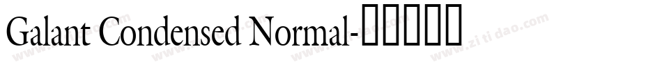 Galant Condensed Normal字体转换